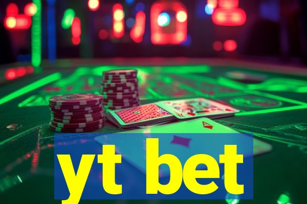 yt bet